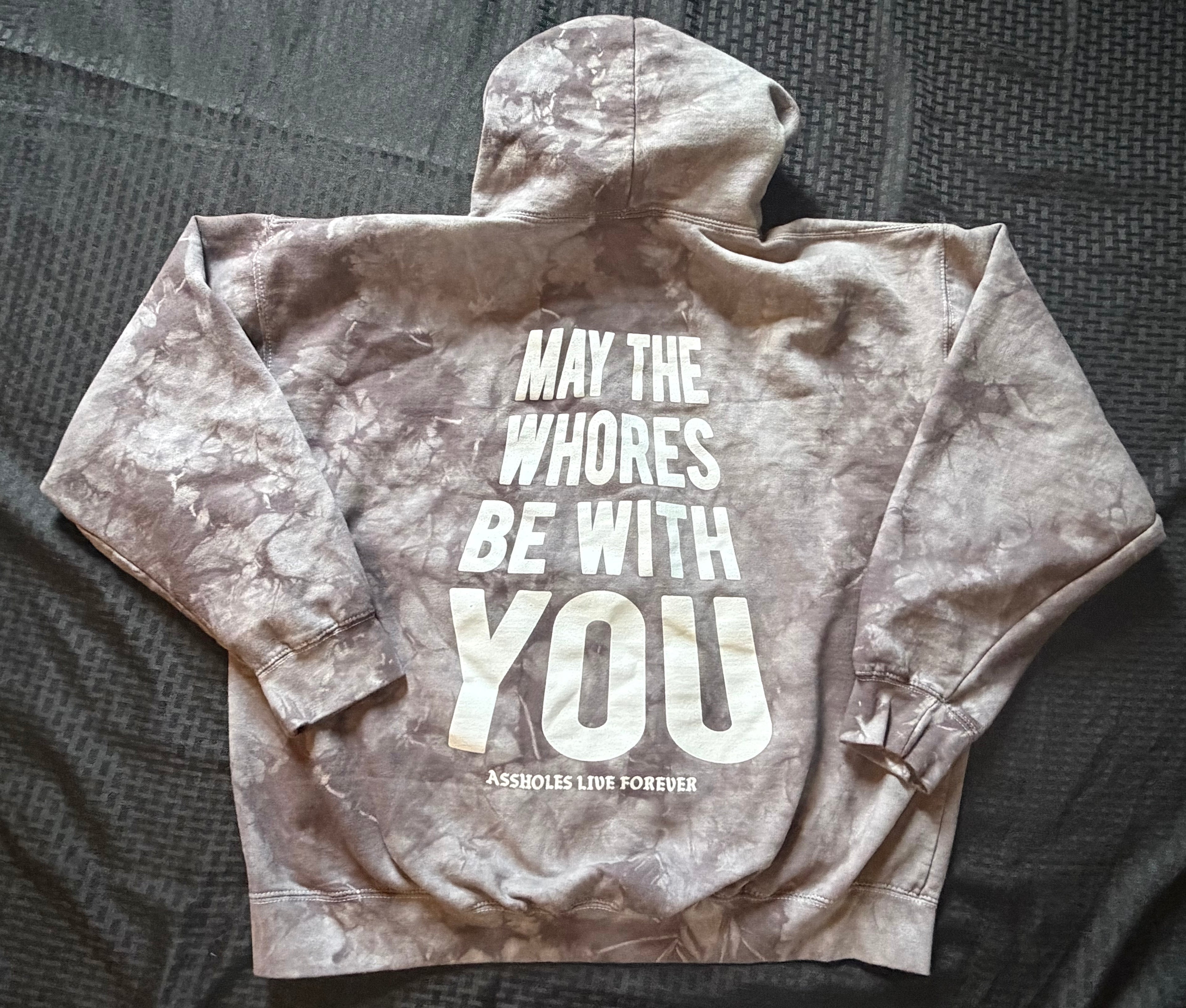 May the Whores be with You Hoodie