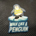 Walk Like a Penguin