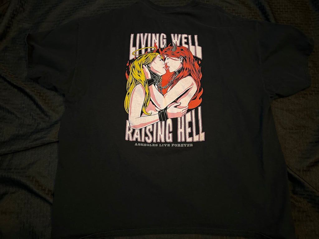 Living Well, Raising Hell